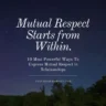 10-Most-Powerful-Ways-To-Express-Mutual-Respect-in-Relationships